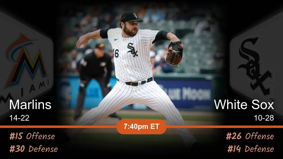 Miami Marlins vs Chicago White Sox Prediction Miami Marlins vs Chicago White Sox Prediction